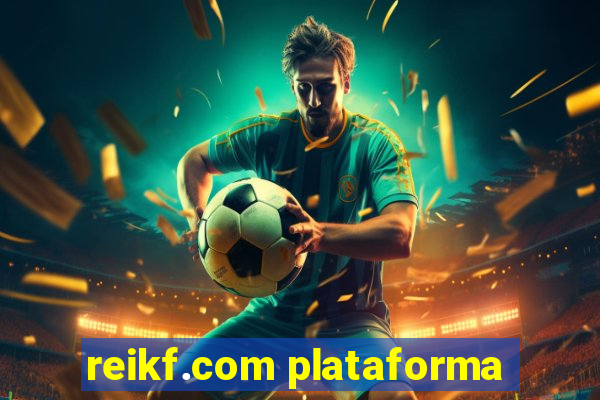 reikf.com plataforma